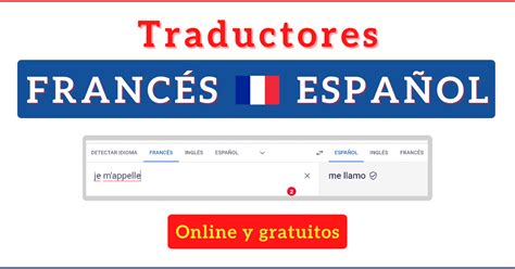 traducción francés español|traductor francés español gratis.